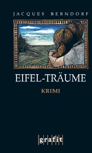 [Siggi Baumeister 17] • Eifel-Träume